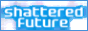 shattered future